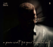 Luis Berra – Piano Won't Fix Your Tormented Soul (CD)