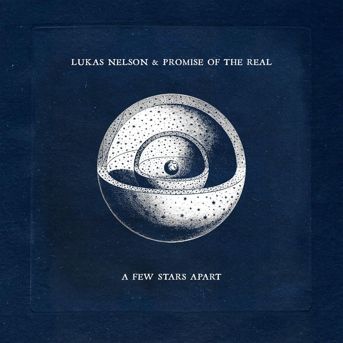 Lukas Nelson & Promise of the Real – A Few Stars Apart (Ink & Paint Vinyl)
