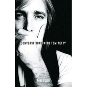 Conversations with Tom Petty