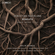 Malin Broman – Sebastian Fagerlund: Beneath (CD)