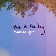Mamas Gun – This Is The Day (Full Band Version 7" Vinyl)