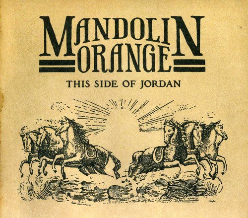 Mandolin Orange – This Side of Jordan (CD)