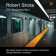 Manhattan School of Music Symphony Orchestra – 212: Symphony No. 1 (CD)