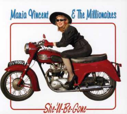 Maria Vincent & The Millionaires – She'll Be Gone (Import CD)