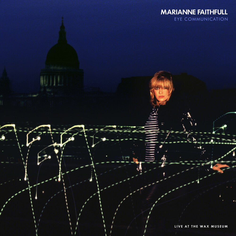 Mariane Faithfull – Eye Communication: Live At The Wax Museum (CD)