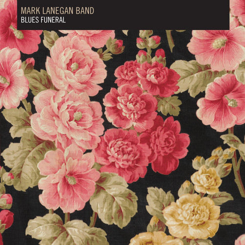 Mark Lanegan Band – Blues Funeral (LP Vinyl)