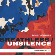 Mark Menzies – Cameron-Wolfe: Breathless / Unsilence (CD)