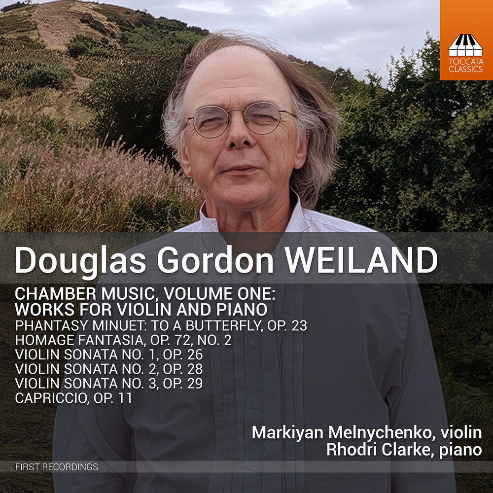Markiyan Melnichenko – Douglas Gordon Weiland: Chamber Music Vol. 1 (CD)