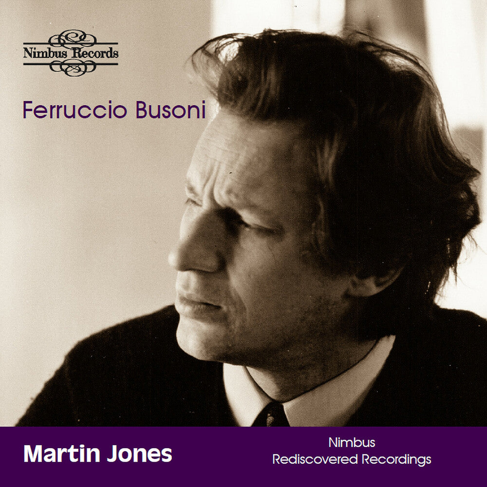 Martin Jones – Busoni: Works For Piano (CD)