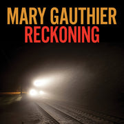 Mary Gauthier – Reckoning (CD)