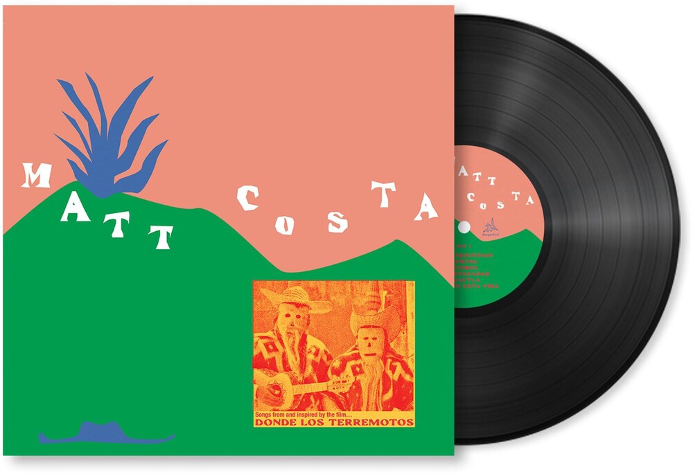 Matt Costa – Donde Los Terremotos: Songs From And Inspired By (LP Vinyl)