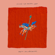 Matt Holubowski – Inside The Merry Loop (Digipak CD)