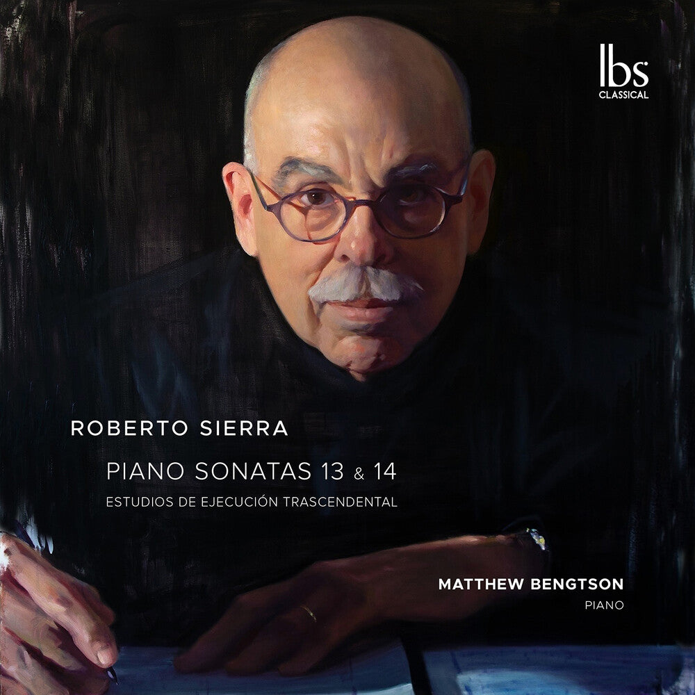 Matthew Bengtson – Roberto Sierra: Sons 13-14 & Estudios Trascendenta (CD)