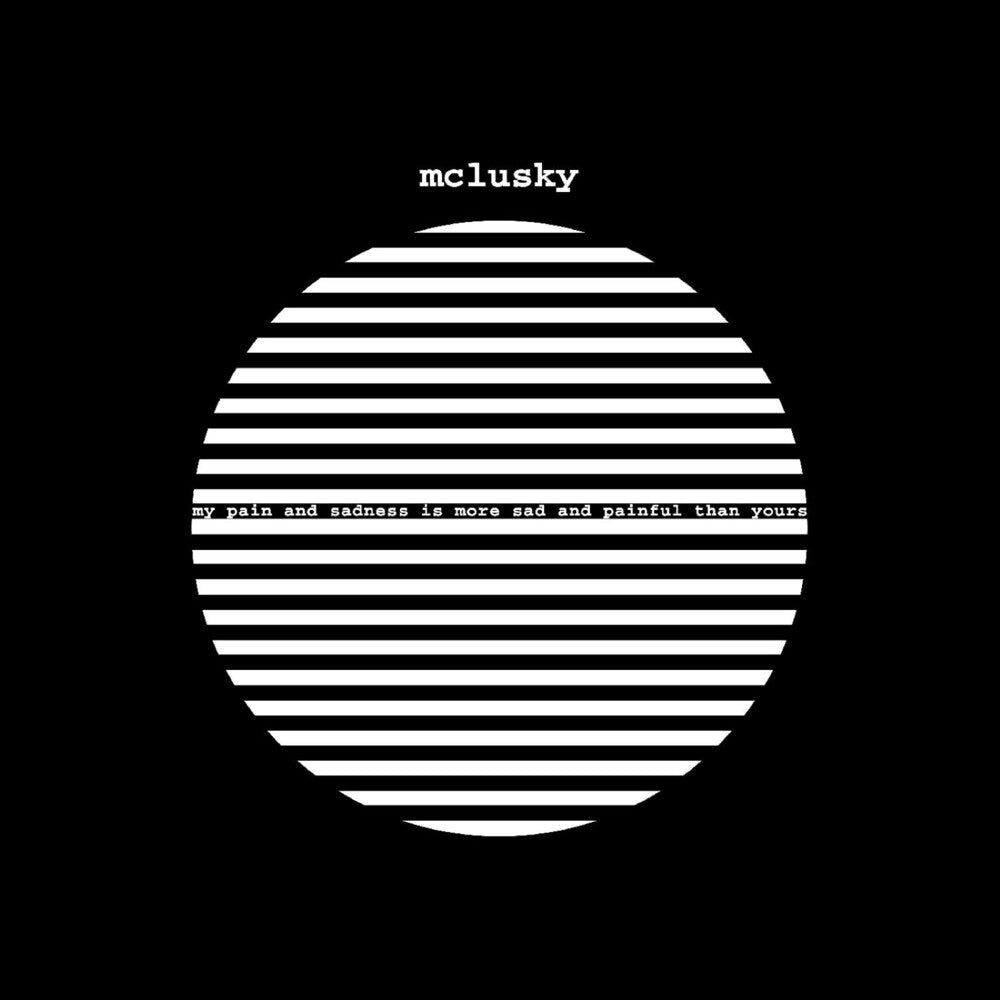 Mclusky – My Pain And Sadness Is More Sad & Painful (180 Gram LP Vinyl)