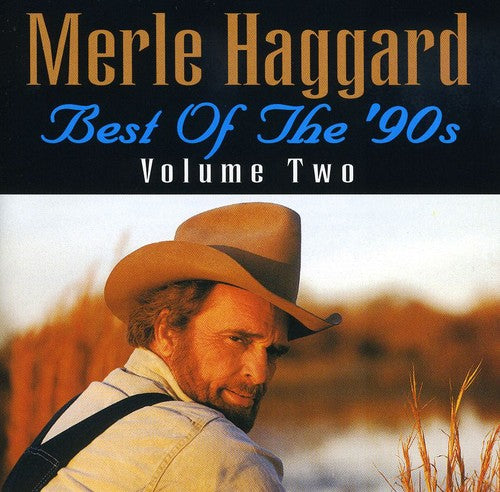 Merle Haggard – Best Of The 90's Volume Two (CD) - Back