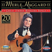 Merle Haggard – Sings The Great Jimmie Rodgers Songs (CD) - Back