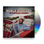 Merle Haggard – The Bluegrass Sessions (CD) - Front