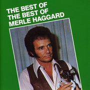 Merle Haggard & The Strangers – Best of the Best (CD)