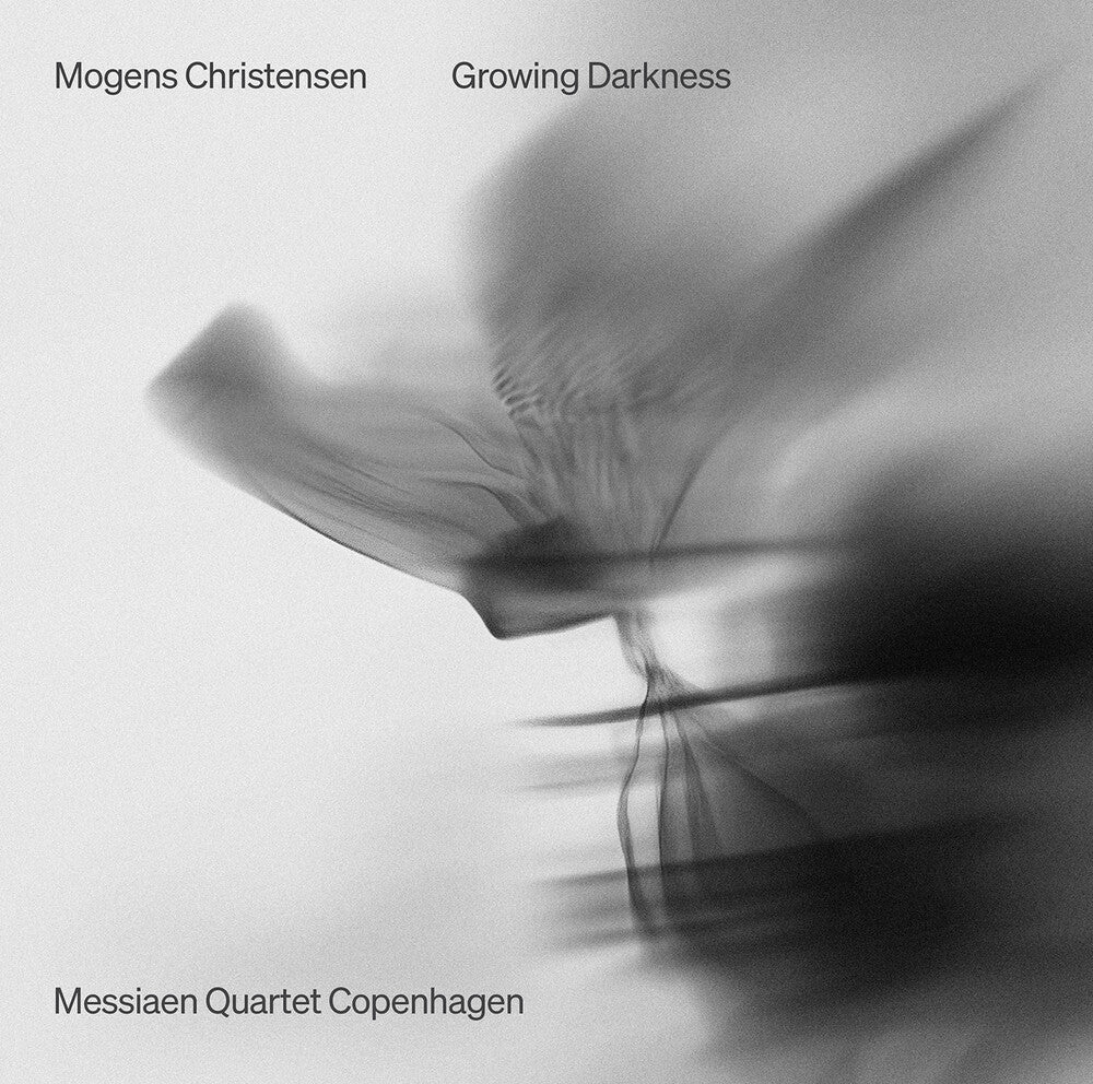 Messiaen Quartet Copenhagen – Mogens Christensen: Growing Darkness (CD)