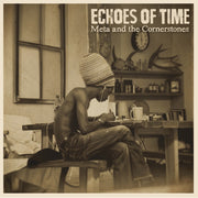 Meta & The Cornerstones – Echoes Of Time (LP Vinyl)
