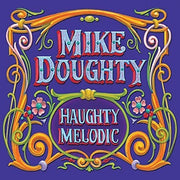 Mike Doughty – Haughty Melodic (CD)