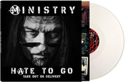 Ministry – Hate To Go - Take Out Or Delivery (White LP Vinyl)