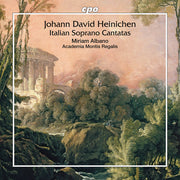 Miriam / Academia Montis Regalis / Diego Ares Albano – Johann David Heinichen: Italian Soprano Cantatas (CD)