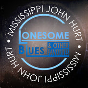 Mississippi John Hurt – Lonesome Blues & Other Favorites (CD)