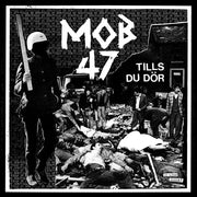 Mob 47 – Tills Du Dor (LP Vinyl)