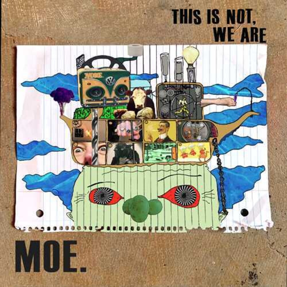 Moe – This Is Not, We Are (Bonus Not Normal CD)