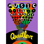 Music Is History: Questlove's Sonic Journey Through the American Soul - Paperback