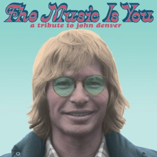 Music Is You A Tribute To John Denver – The Music is You: A Tribute to John Denver (LP Vinyl)