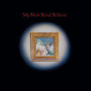 My New Band Believe – My New Band Believe (LP Vinyl)