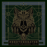 NEEDTOBREATHE – Live From The Woods Vol 2 (LP Vinyl)
