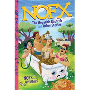 NOFX: The Hepatitis Bathtub and Other Stories - Paperback