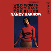 Nancy Harrow – Wild Women Don't Have The Blues (CD)
