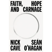 Faith, Hope and Carnage