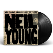 Neil Young – Neil Young Archives Vol. III Takes (2-LP Vinyl) - Front