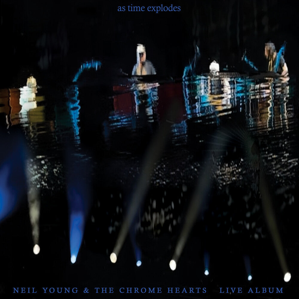 Neil Young & The Chrome Hearts – As Time Explodes - Live Album (2-LP Vinyl)