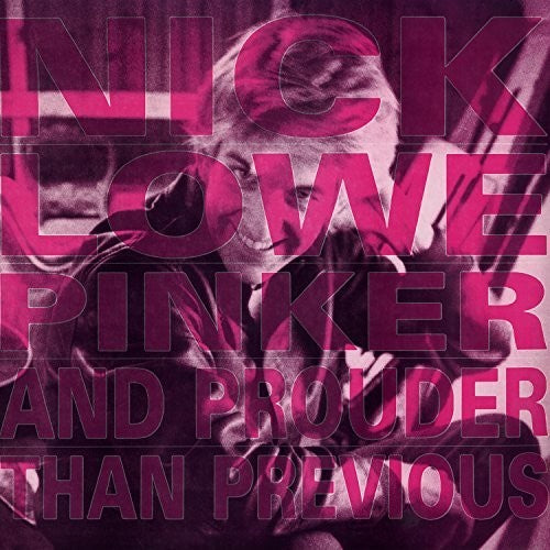 Nick Lowe – Pinker & Prouder (CD)