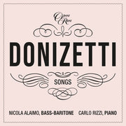 Nicola Alaimo – Donizetti Songs: Vol. 8 (CD)