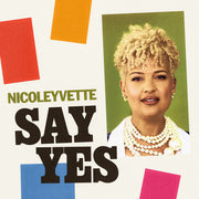 Nicoleyvette – Say Yes (CD)