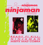 Ninjaman – Ready Fi Kill: Ninjaman Meets Mad Cobra (CD)