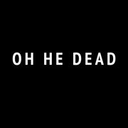 Oh He Dead – Oh He Dead (LP Vinyl)