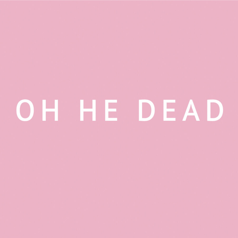 Oh He Dead – Pretty (LP Vinyl)