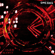 Omegas – Power To Exist (LP Vinyl)