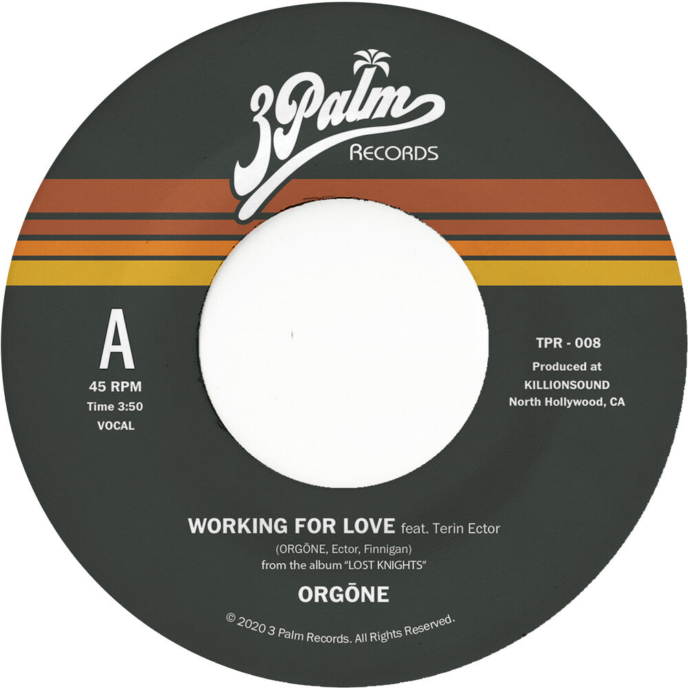 Orgone – Working For Love B/W Dreamer (7" Vinyl)