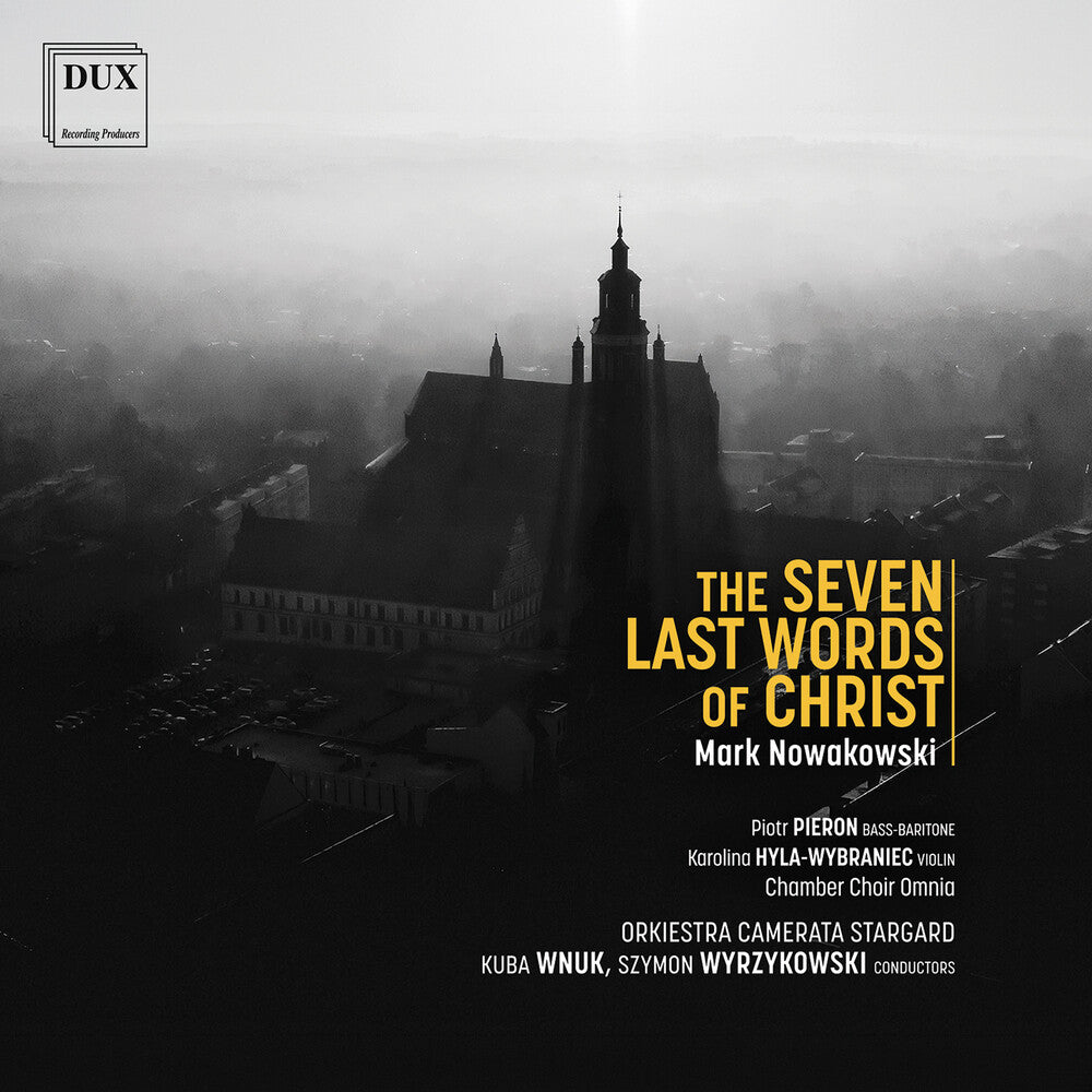 Orkiestra Camerata Stargard – Nowakowski: Seven Last Words Of Christ (CD)