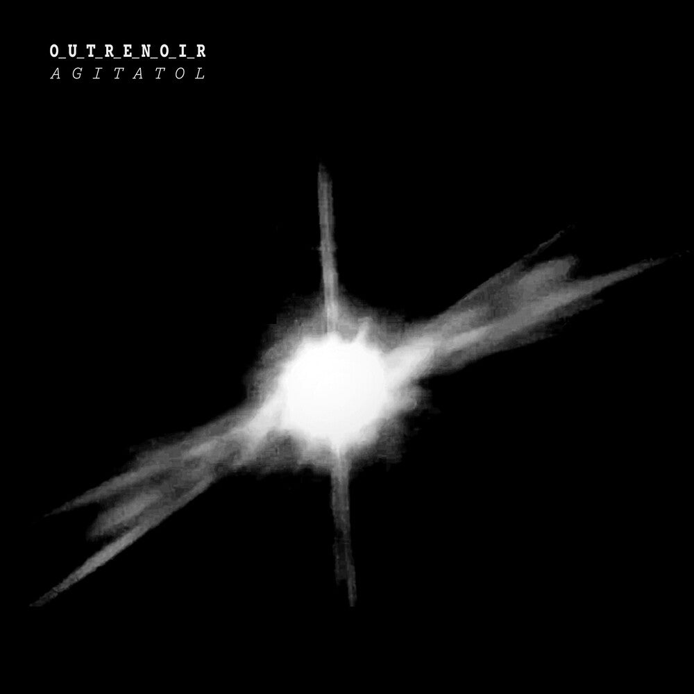Outrenoir – Agitatol (Digipak CD)
