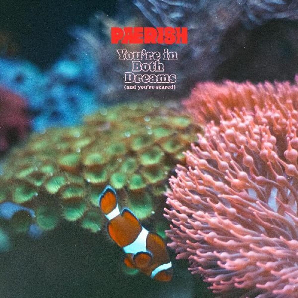 Pærish (Paerish) – You're In Both Dreams (And You're Scared LP Vinyl)